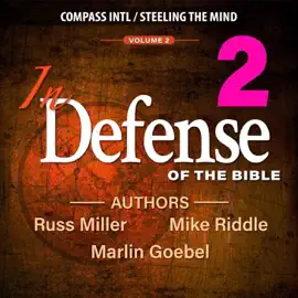 In Defense of the Bible: Volume 2 (Unabridged)