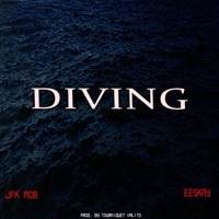 Diving (feat. Eeskay) - Single - JFK Mob