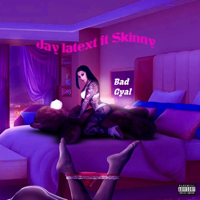 Bad gyal (feat. Skinny) - Single