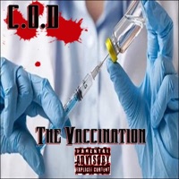 The Vaccination - OC tha General, Dreamer Black & Cali AL