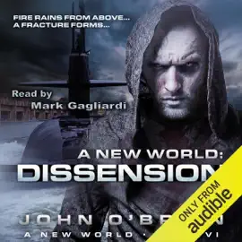 A New World: Dissension: A New World, Book 6 (Unabridged)