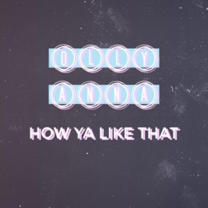 How Ya Like That - Single