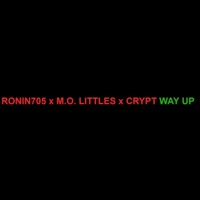Way Up (feat. M.O. Littles & Deadboy Crypt) - Single - Ronin705