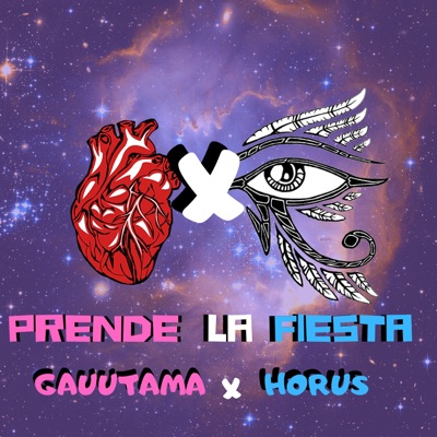 Prende la Fiesta (feat. Gauutama) - Single