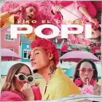 La Popi — Kiko El Crazy