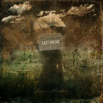 Listen to Last Dream - Single by Jones Meadow