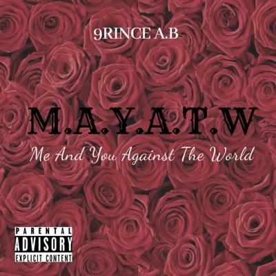 M.A.Y.A.T.W (Me and You Against the World) - Single