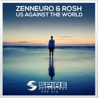 Us Against the World - Single - ZenNeuro & Rosh