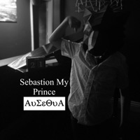 Sebastion My Prince - Single - Ausequa