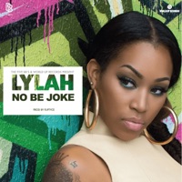 No Be Joke - Single - Lylah