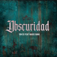 En Obscuridad (feat. Vagos Gang) - Single - Yin Ex