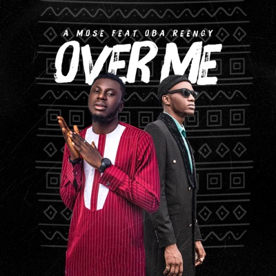 Over Me (feat. Oba Reengy) - Single