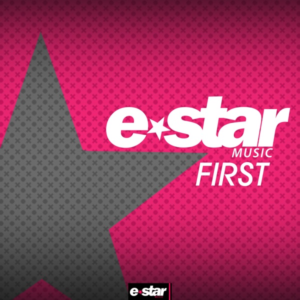 E - Star Music - First - EP