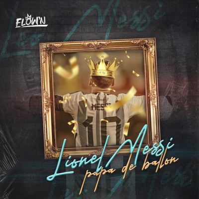 Lionel Messi (Papa de ballon) - Single