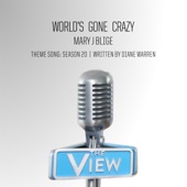 World's Gone Crazy ("The View" Theme Song: Season 20) artwork