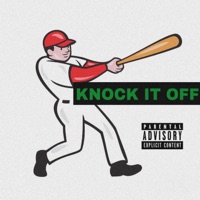 Knock It Off (feat. Globalcez) - Single - mr.eyezlow