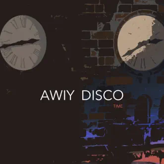 Time by Awiy Disco song reviws