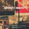 Spooky Music - Single