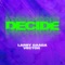 Decide - Larry Gaaga & Vector lyrics