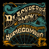 Homecoming (Live at the Tabernacle, Atlanta, 2018) - Blackberry Smoke