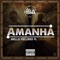 Amanha (feat. Lirio Pix) - Nello Fellirio lyrics