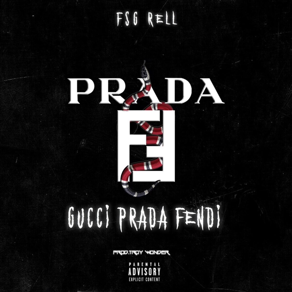 Gucci Prada Fendi - Single - Album by FSG Rell - Apple Music
