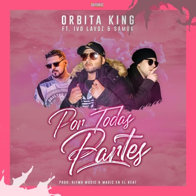 Por Todas Partes (feat. Ivo Lavoz & Samuk) - Single
