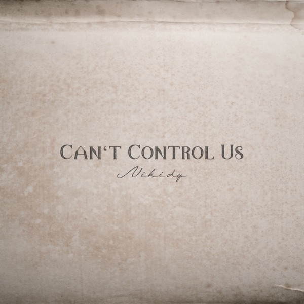 Can't Control Us