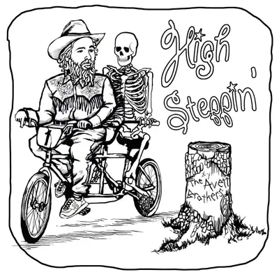 High Steppin' - Single - The Avett Brothers