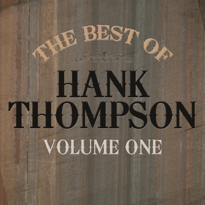 Best of Hank Thompson, Vol. 1 - Hank Thompson