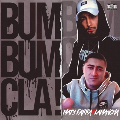 Bum Bum Cla (feat. Lamancha) - Single