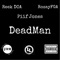 DeadMan (feat. Piif Jones & Rozayfga) - Reek DOA lyrics