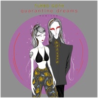 Quarantine Dream Remixes - Single - Turbo Goth