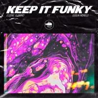 Keep It Funky (feat. Oggún Morelo) - Single - Eloone slowmo