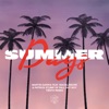 Summer Days (feat. Macklemore & Patrick Stump of Fall Out Boy) [Tiësto Remix] - Single, 2019