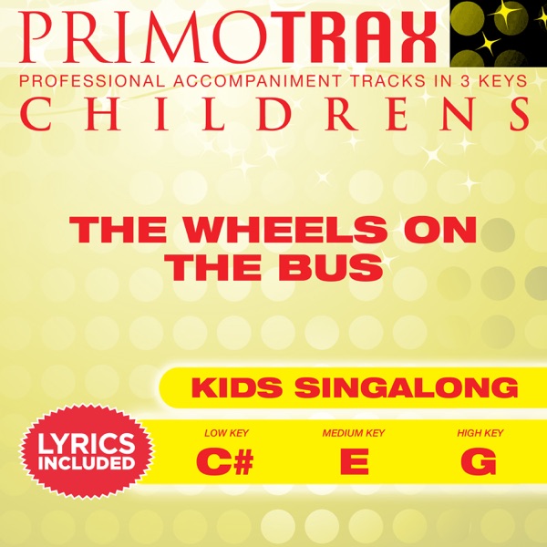 The Wheels on the Bus (Toddler Songs Primotrax) [Performance Tracks] - EP