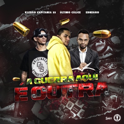 A Guerra Aqui É Outra (feat. Ed Negro & Klébão Capitania 33) - Single