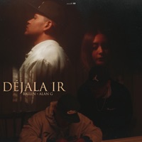 Déjala Ir (feat. Alan G) - Single - Ballin