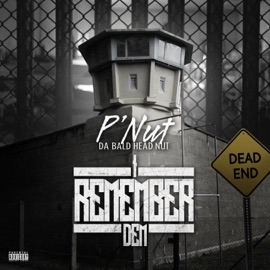 I Remember Dem (feat. Lavance) P'nut Da Bald Head Nut