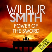 Power of the Sword: The Courtney Series, Book 5 (Unabridged) - Wilbur Smith