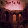 The Dark God Suite - Single