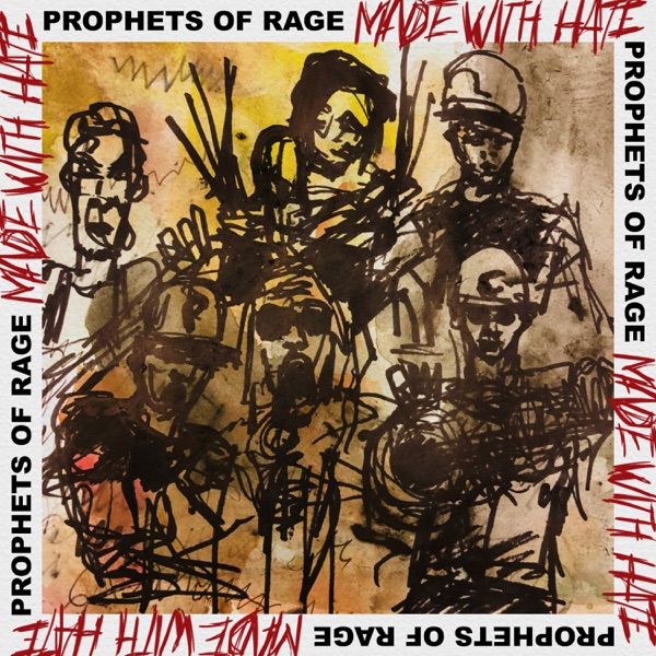 Made With Hate - Single - Prophets of Rage