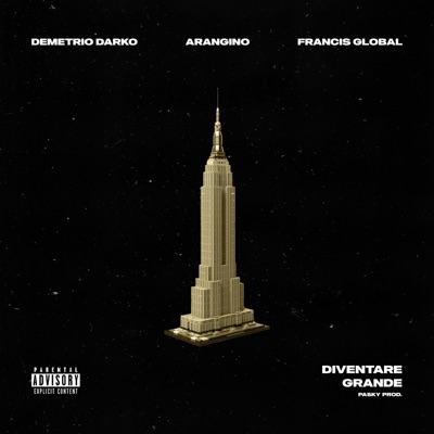 Diventare Grande (feat. Demetrio Darko, Francis Global & Arangino) - Single