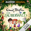 Der Zauberwald: Der Zauberwald 1 - Enid Blyton & Barbara van den Speulhof