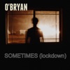 Sometimes (Lockdown) - Single