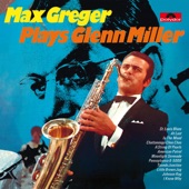 Max Greger Plays Glenn Miller artwork