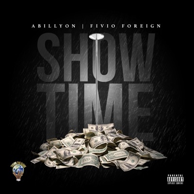 Showtime (feat. Fivio Foreign) - Single