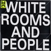 White Rooms and People (Anthony Naples Remix) - Single