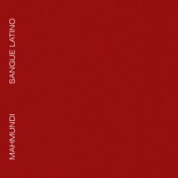 Sangue Latino - Single - Mahmundi