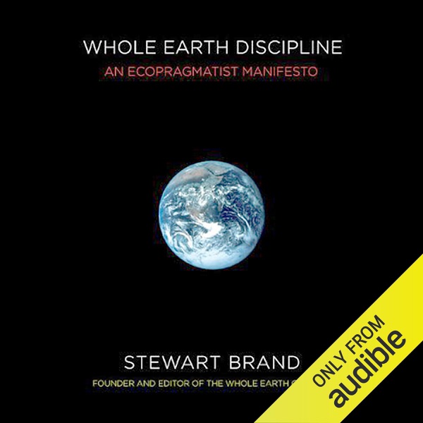 Whole Earth Discipline: An Ecopragmatist Mainfesto cover